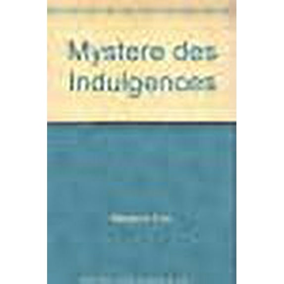 Mystere des Indulgences (French Edition)