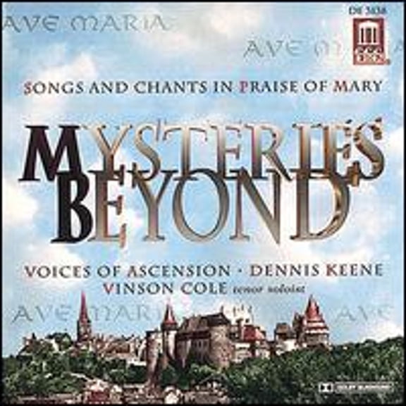 Pre-Owned Mysteries Beyond: Songs and Chants in Praise of Mary (CD 0013491313825) by Voices of Ascension/Dennis Keene