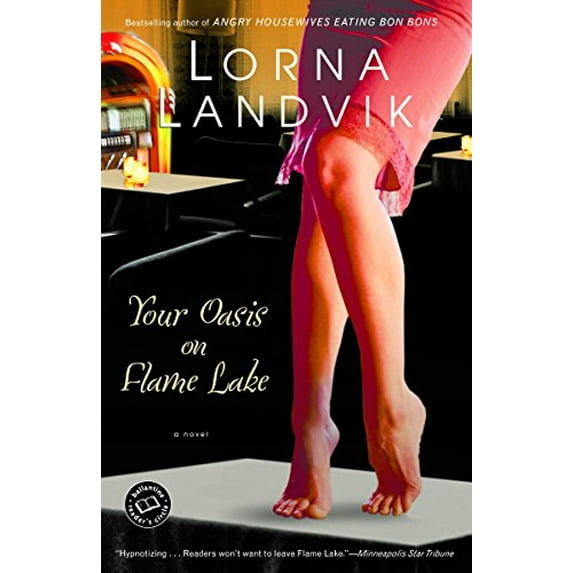 Pre-Owned Your Oasis on Flame Lake (Paperback) 0449002985 9780449002988