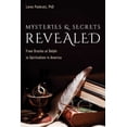 thumbnail image 1 of Mysteries and Secrets Revealed: From Oracles at Delphi to Spiritualism in America, (Hardcover), 1 of 1