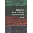 thumbnail image 1 of Mysteries in Muscle Contraction: Evidence against Current Dogmas (Hardcover), 1 of 1