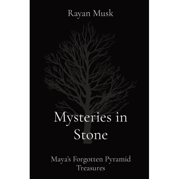 Mysteries in Stone: Maya's Forgotten Pyramid Treasures, (Paperback)