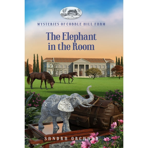 Mysteries of Cobble Hill Farm The Elephant in the Room, (Paperback)