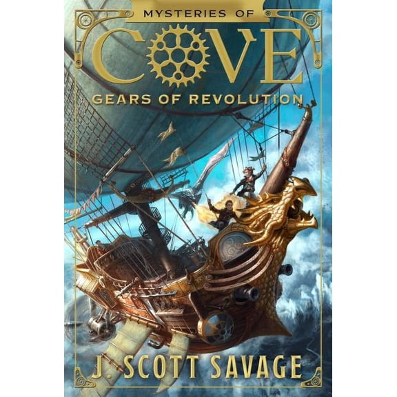Mysteries of Cove Gears of Revolution: Volume 2, Book 2, (Hardcover)