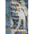thumbnail image 1 of Mysteries of Earliest Memory: A Game for Grownups for the Sake of Childhood, (Paperback), 1 of 1