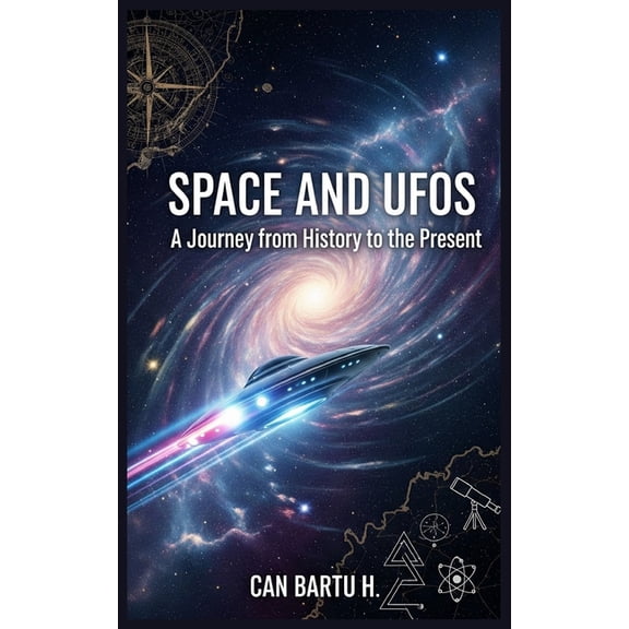 The UFO Phenomenon and the Possibility o Space and UFOs: A Journey from History to the Present, Book 1, (Paperback)
