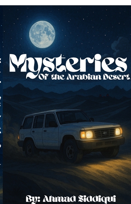 Mysteries of The Arabian Desert, (Paperback)