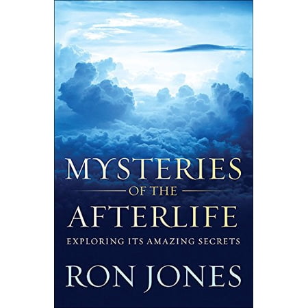 Pre-Owned Mysteries of the Afterlife: Exploring Its Amazing Secrets (Paperback) 0736964002 9780736964005