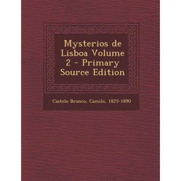 Mysterios de Lisboa Volume 2 Paperback Edition - Primary Source