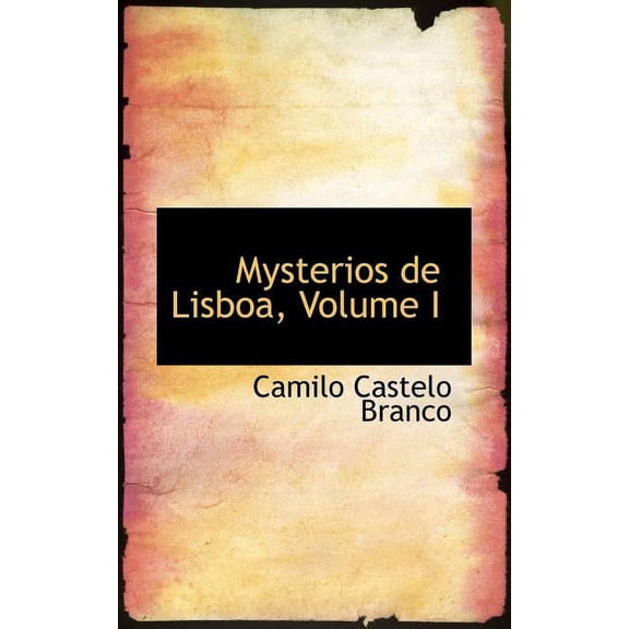 Mysterios de Lisboa, Volume I (Paperback)