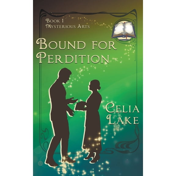 Mysterious Arts Bound For Perdition: a Great War historical fantasy romance, Book 1, (Paperback)