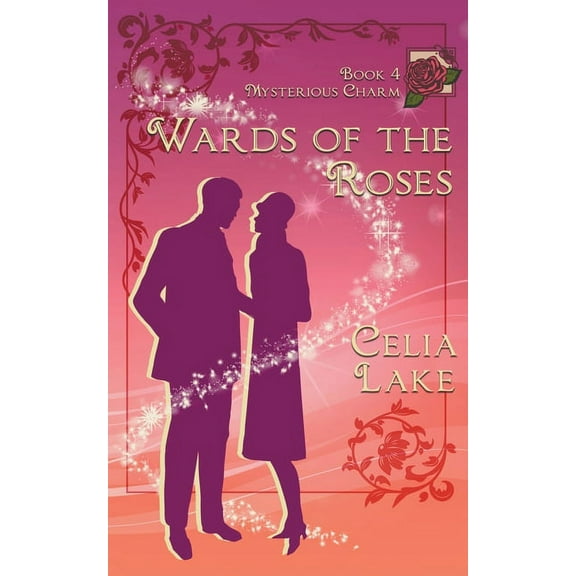 Mysterious Charm Wards of the Roses, Book 4, (Paperback)