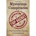 thumbnail image 1 of Mysterious Conspiracies: The Secret Plots of History, (Paperback), 1 of 1