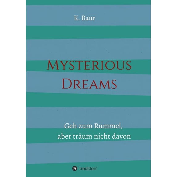 Mysterious Dreams, (Paperback)
