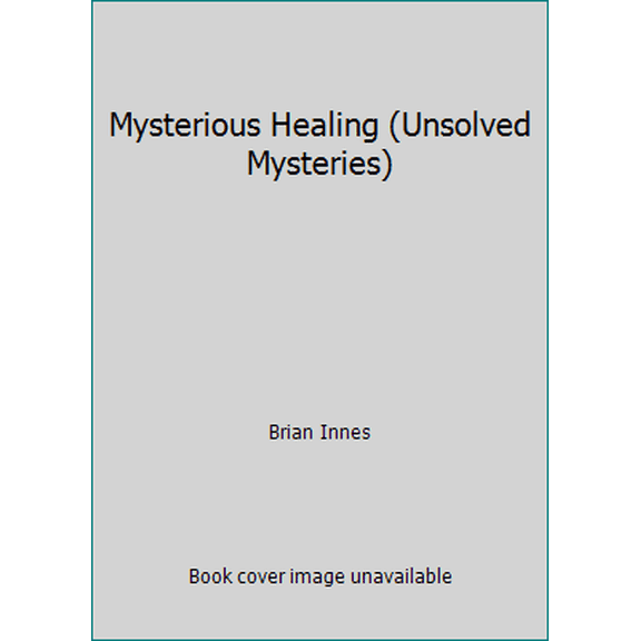 Pre-Owned Mysterious Healing (Hardcover) 0817254897 9780817254896