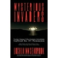 thumbnail image 1 of Mysterious Invaders: Twelve Famous 20th-Century Scientists Confront the UFO Phenomenon, (Paperback), 1 of 1