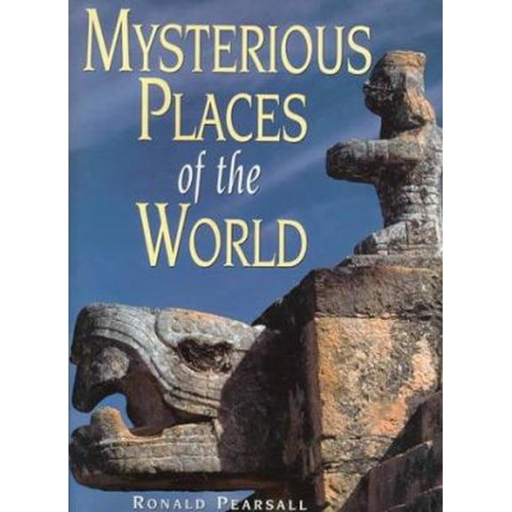 Pre-Owned Mysterious Places of the World (Hardcover) 1577171578 9781577171577