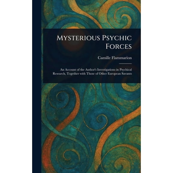 Mysterious Psychic Forces, (Hardcover)