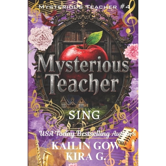 Mysterious Teacher Mysterious Teacher: Sing: A YA Paranormal Mystery Thriller with Twists and Turns, Book 4, (Paperback)