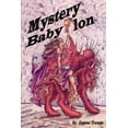 thumbnail image 1 of Mystery Babylon: Prophecy Revealed from the Book of Revelations (Paperback), 1 of 1