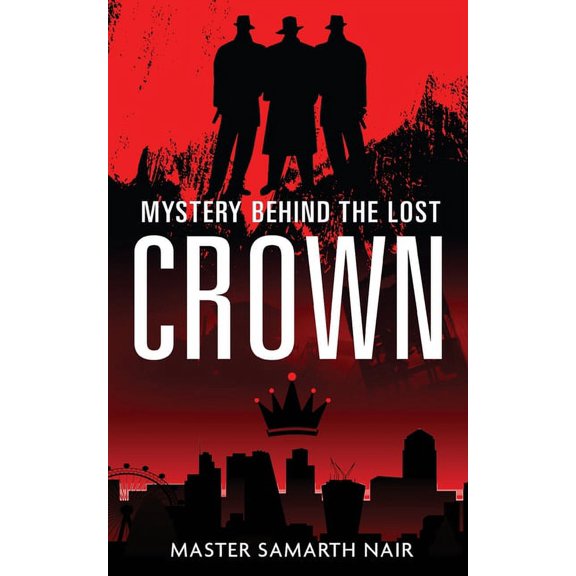 Mystery Behind the Lost Crown, (Paperback)