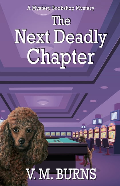 Mystery Bookshop Mystery The Next Deadly Chapter, Book 10, (Paperback)