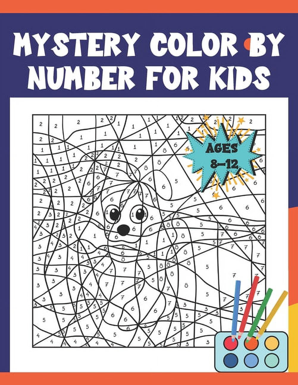 Color by Numbers For Kids Ages 8-12: Fun and Creative Coloring Activity  Book for Kids | Stress Relieving Color by Numbers Designs for Kids  Relaxation