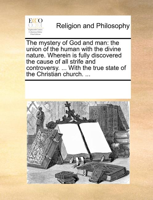 The Mystery of God and Man: The Union of the Human with the Divine ...
