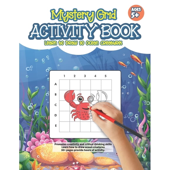 Mystery Grid Activity Book: Learn to Draw 30 Ocean Creatures, (Paperback)