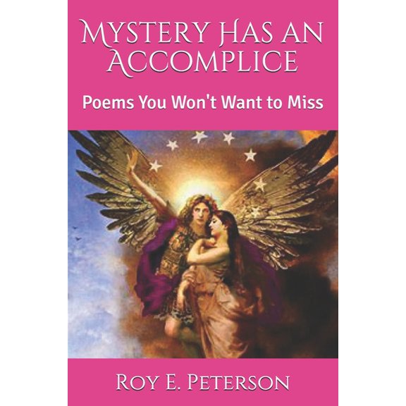Mystery Has an Accomplice : Poems You Won't Want to Miss (Paperback)