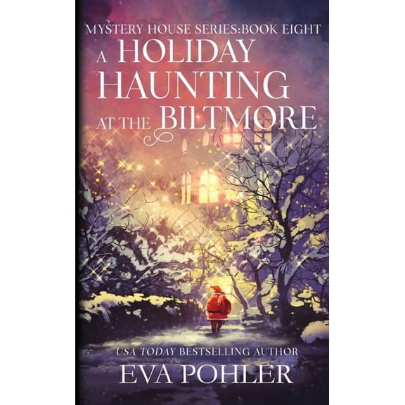 Mystery House A Holiday Haunting at the Biltmore, Book 8, (Hardcover)