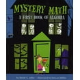 thumbnail image 1 of Pre-Owned Mystery Math: A First Book of Algebra (Paperback) 0823425487 9780823425488, 1 of 1