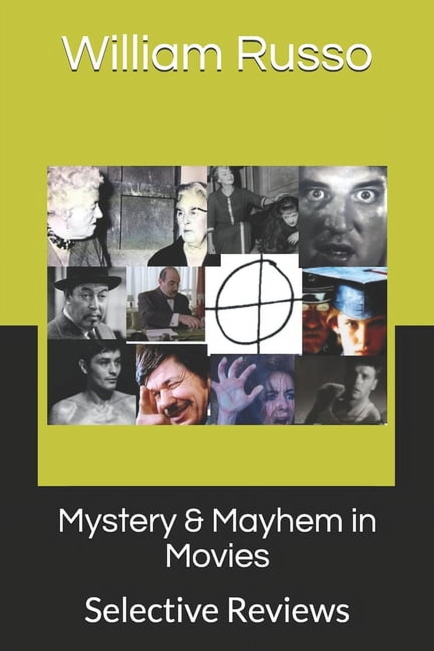 Mystery & Mayhem in Movies : Selective Reviews (Paperback)