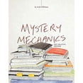 thumbnail image 1 of Pre-Owned Mystery Mechanics, The Creative Process (Paperback) 1087897858 9781087897851, 1 of 1