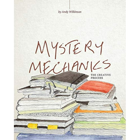 Pre-Owned Mystery Mechanics, The Creative Process (Paperback) 1087897858 9781087897851