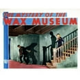 thumbnail image 1 of Mystery Of The Wax Museum From Left Arthur Edmund Carewe Glenda Farrell 1933 Movie Poster Masterprint, 1 of 1