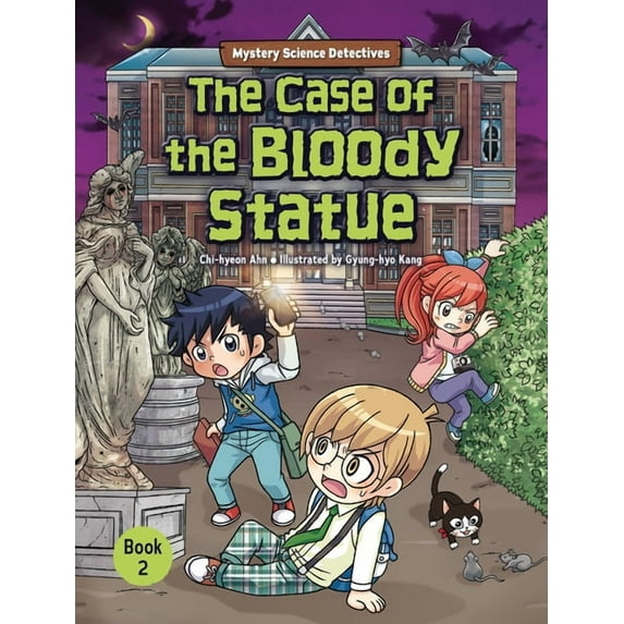 Mystery Science Detectives The Case of the Bloody Statue: Book 2, Book 2, (Hardcover)