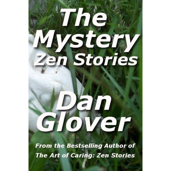 The Mystery: Zen Stories, (Paperback)