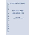 thumbnail image 1 of Pre-Owned Mystery and Hermeneutics: Myth, Symbol, and Ritual (Hardcover) by Raimon Panikkar, Milena Carrara Pavan, 1 of 1