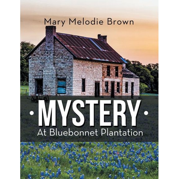 Mystery at Bluebonnet Plantation (Paperback)