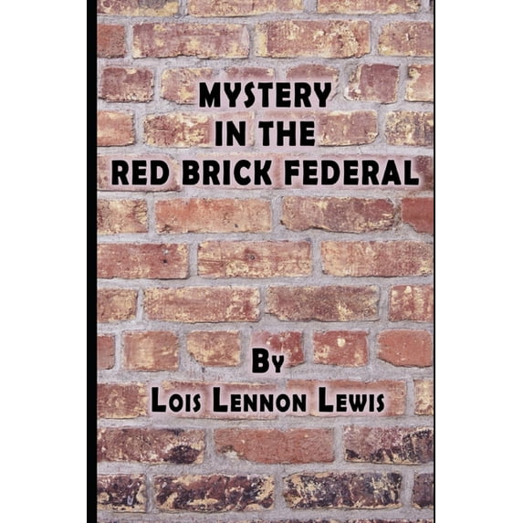 Mystery in the Red Brick Federal (Paperback)