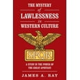 thumbnail image 1 of Mystery of Lawlessness in Western Culture : A Study in the Power of the Great Apostasy, 1 of 1