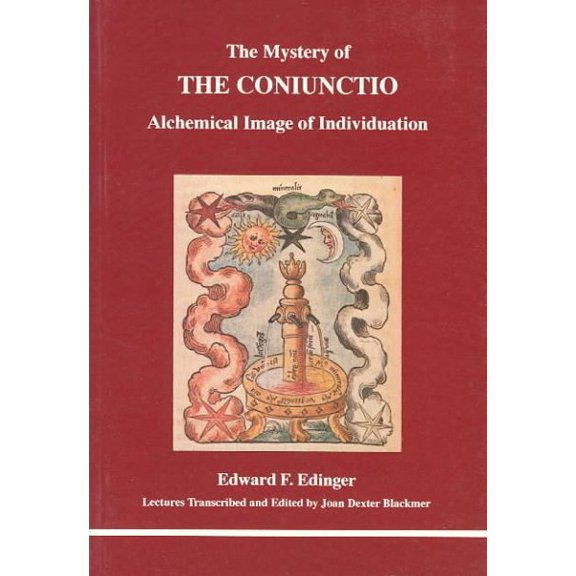 Mystery of the Coniunctio (Paperback) by Edward F Edinger, Joan Dexter Blackmer