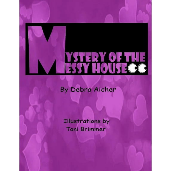 Mystery of the Messy House, (Paperback)