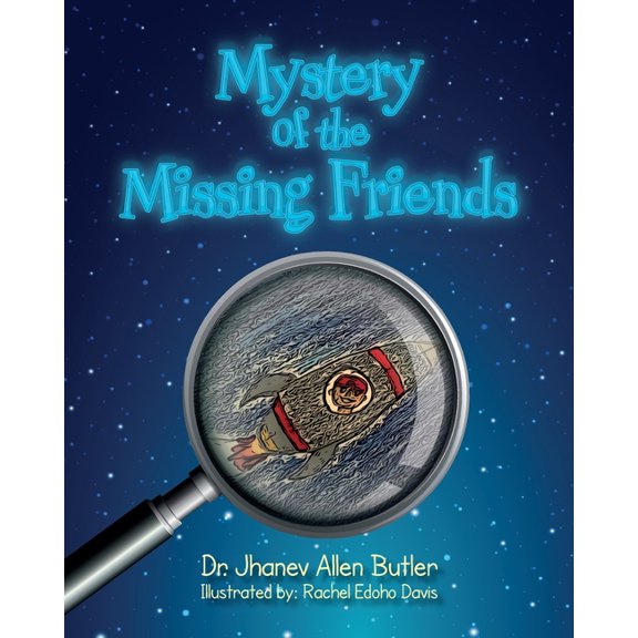 Mystery of the Missing Friends, (Paperback)