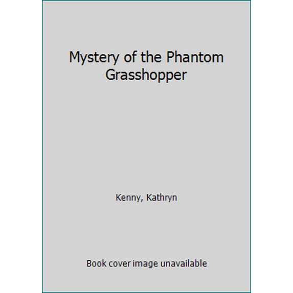 Pre-Owned The Mystery of the Phantom Grasshopper (Paperback) 030721589X 9780307215895