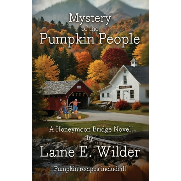 Mystery of the Pumpkin People, A Honeymoon Bridge Novel, (Paperback)
