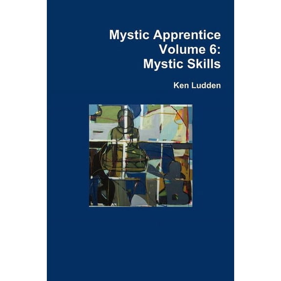 Mystic Apprentice Volume 6: Mystic Skills