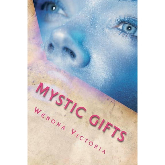 Mystic Gifts : (The Super-Natural, Book 1)