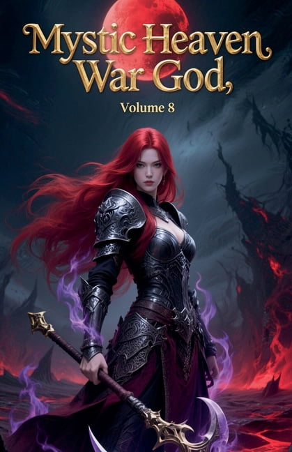 Mystic Heaven War God Mystic Heaven War God, Volume 8, Book 8, (Paperback)